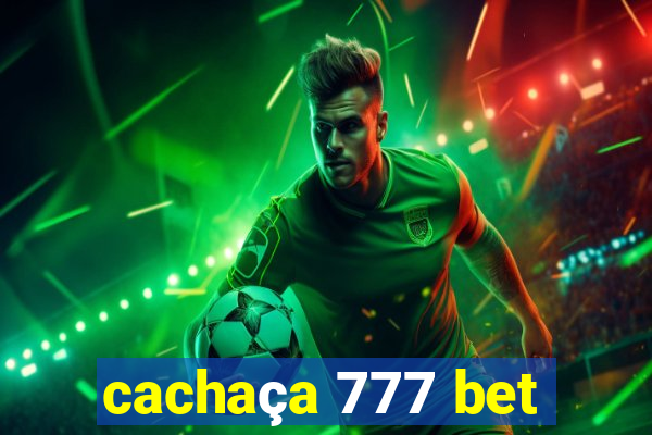 cachaça 777 bet